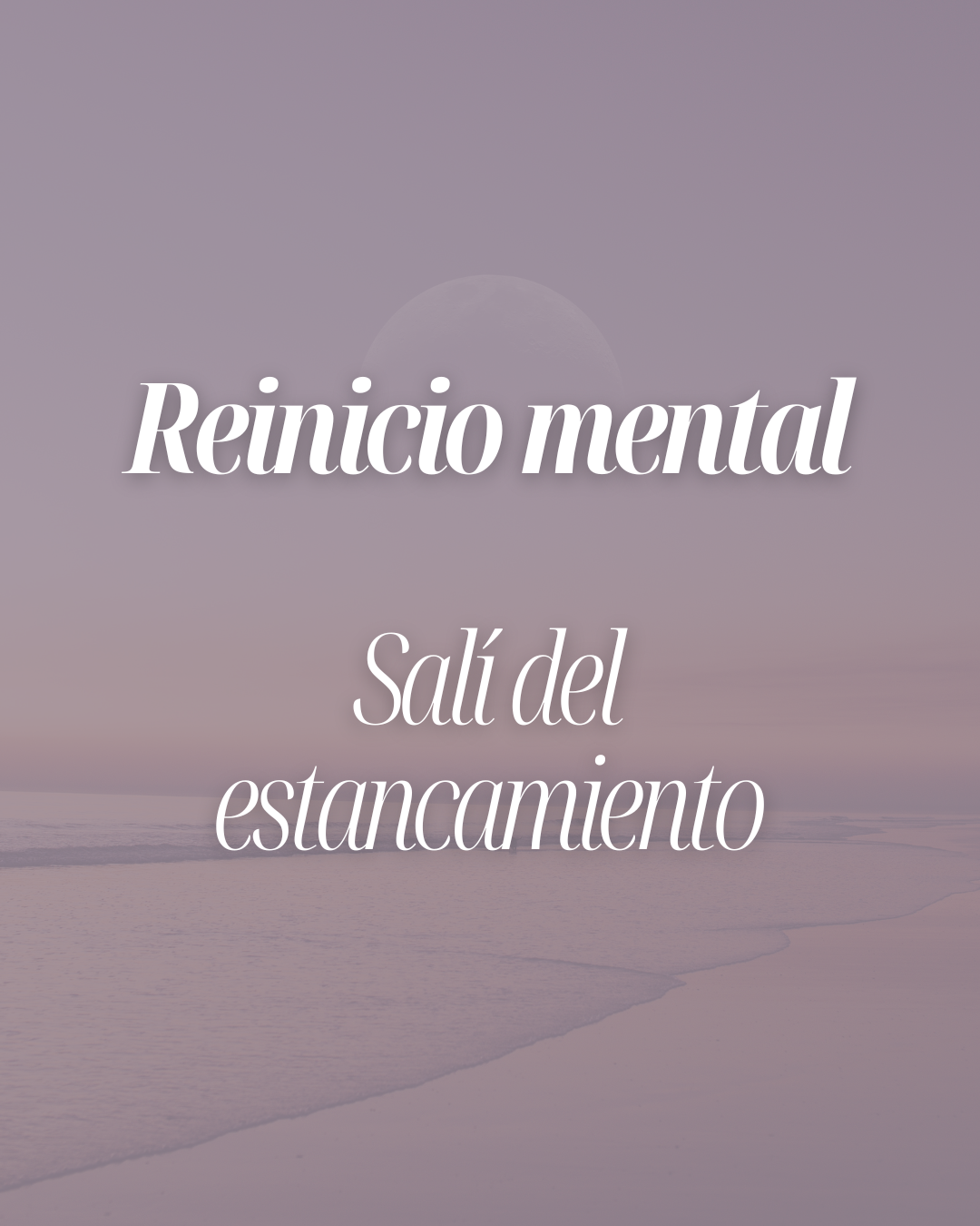 👉 Reinicio Mental.